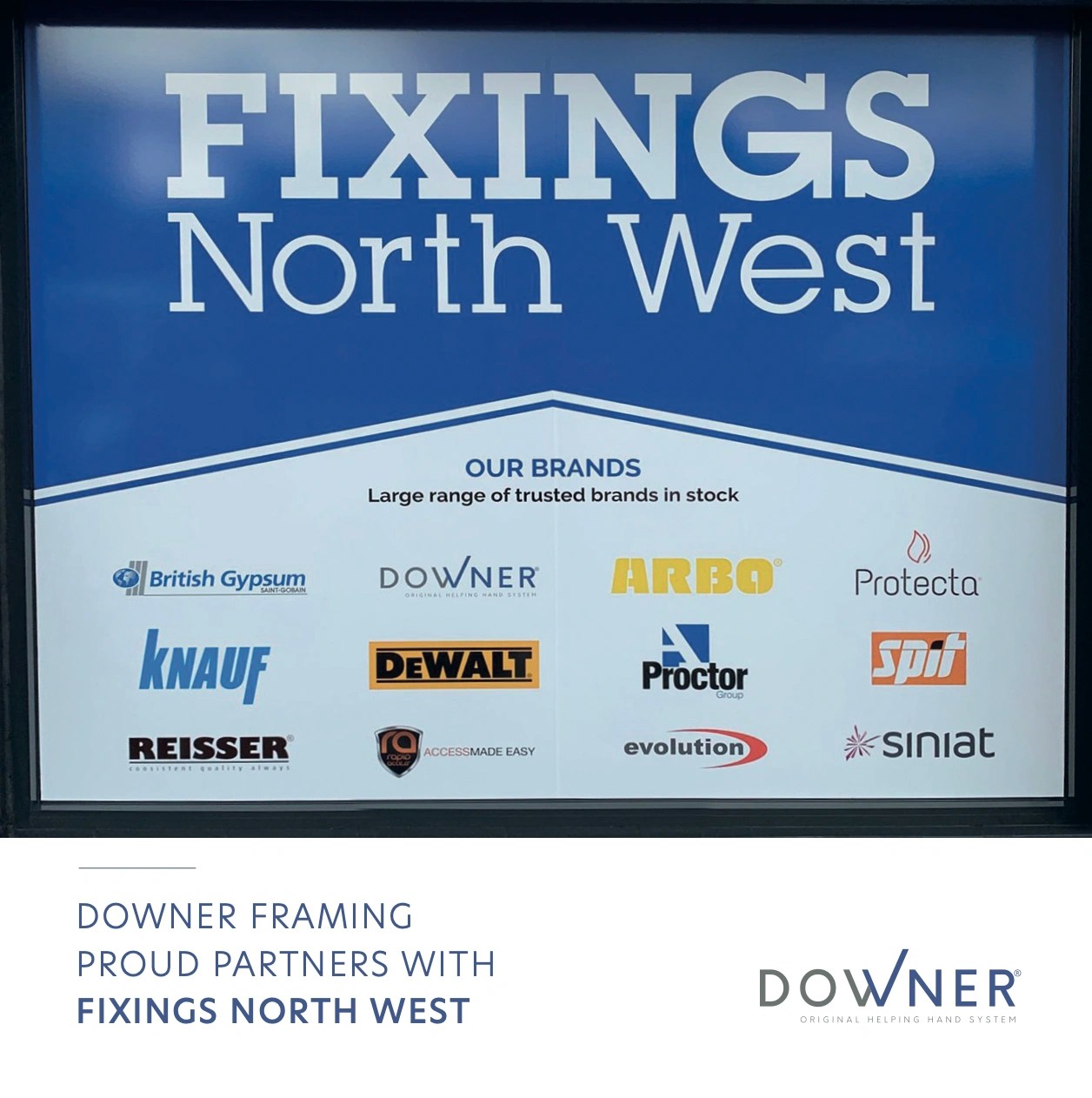 Downer Framing working in partnership with Fixings North West Downer