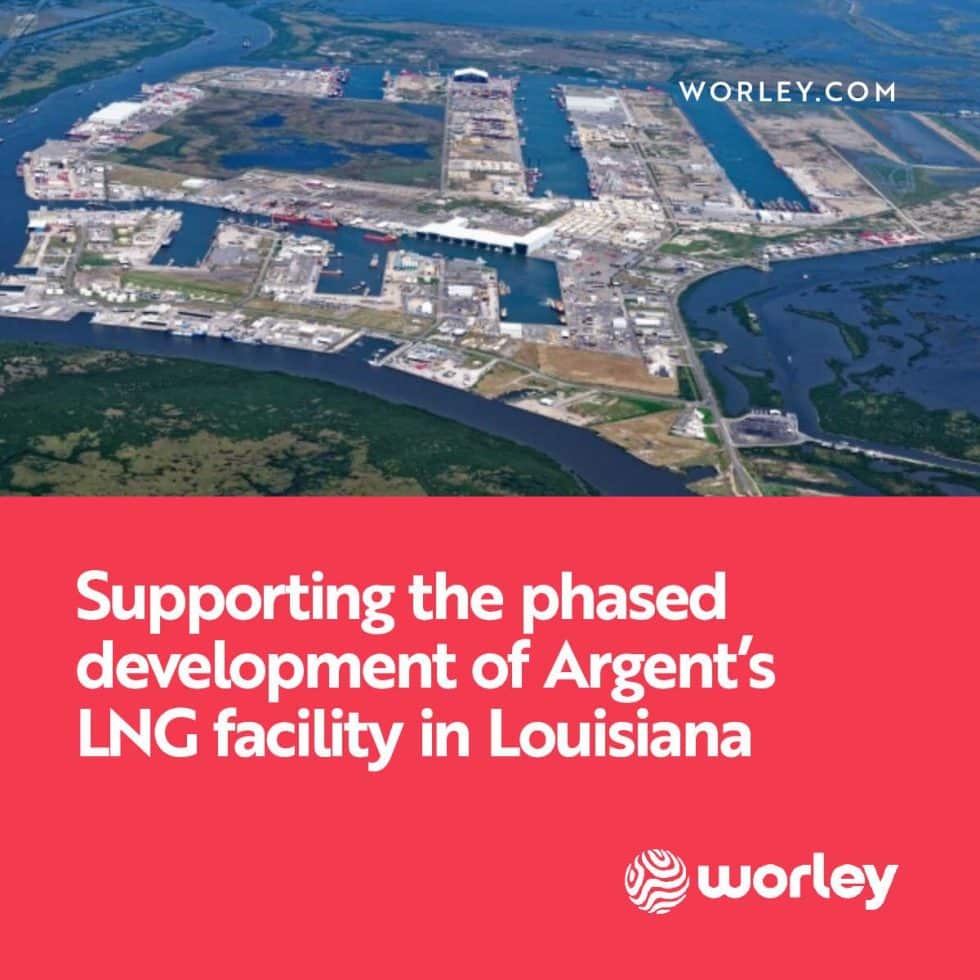 Worley Selected as Development Partner in Argent LNG Port Fourchon, Louisiana Downstream