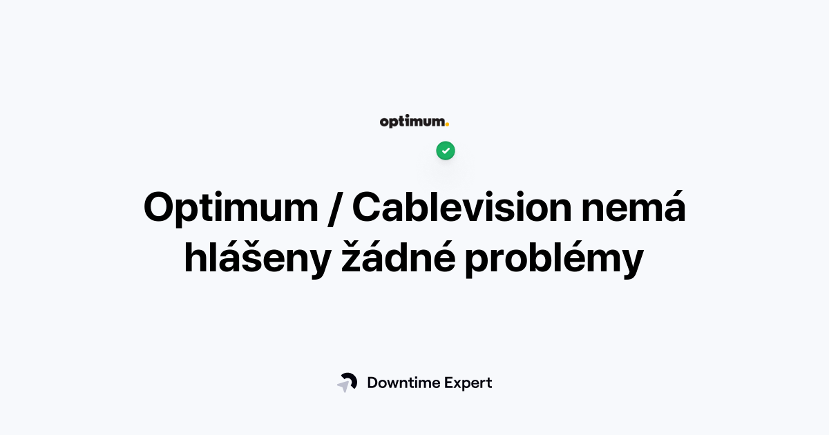 Je Optimum / Cablevision mimo provoz? Výpadky a problémy v reálném čase