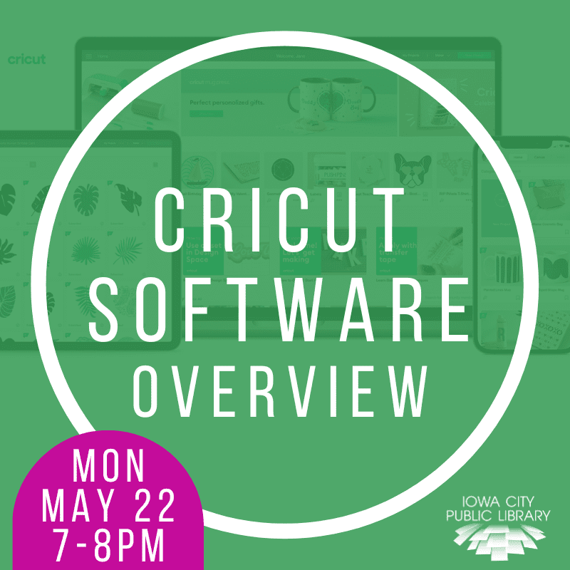 Cricut Software Overview Iowa City Downtown District