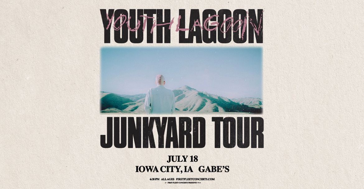 Youth Lagoon w/ Nina Keith Iowa City Downtown District