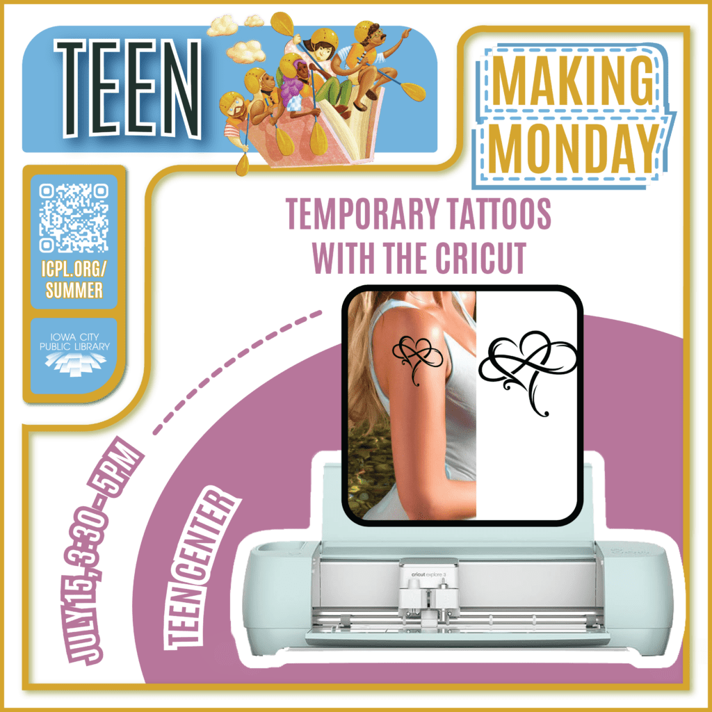 IC Teens Creating Temporary Tattoos with the Cricut Iowa City