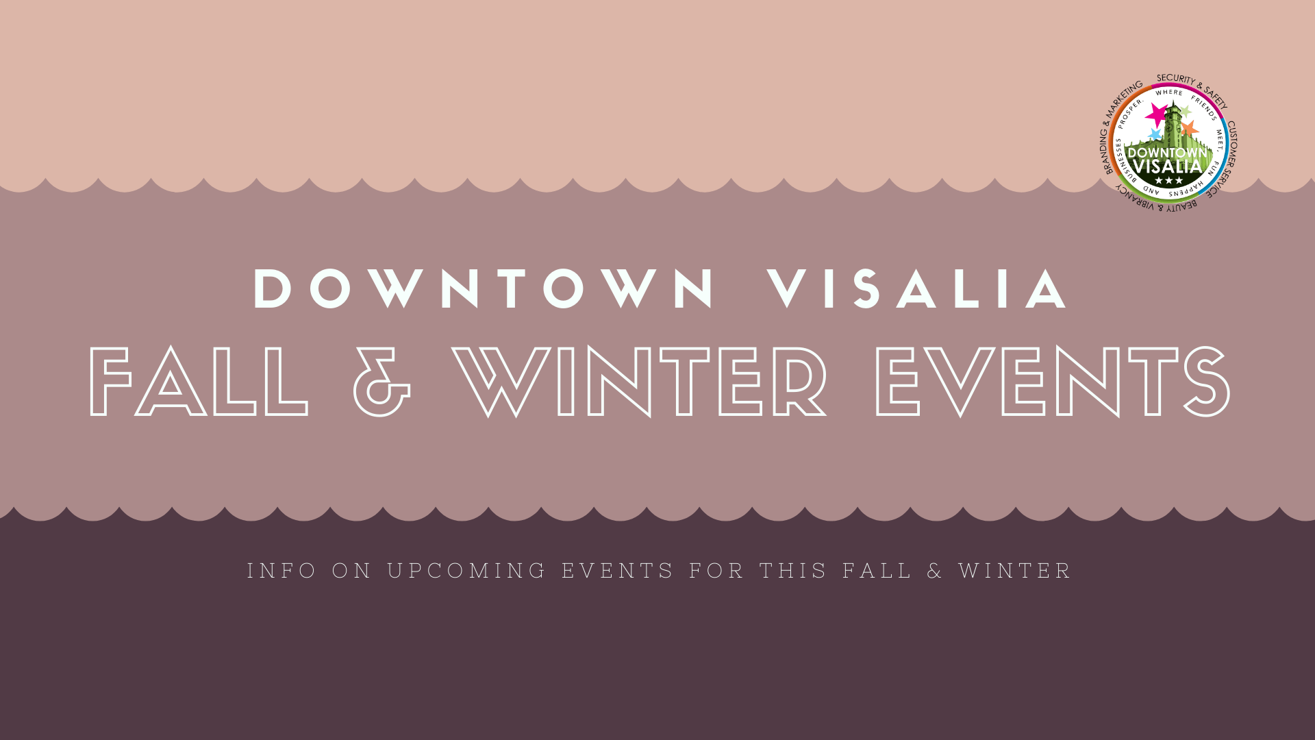 Fall & Winter Event Schedule Downtown Visalia