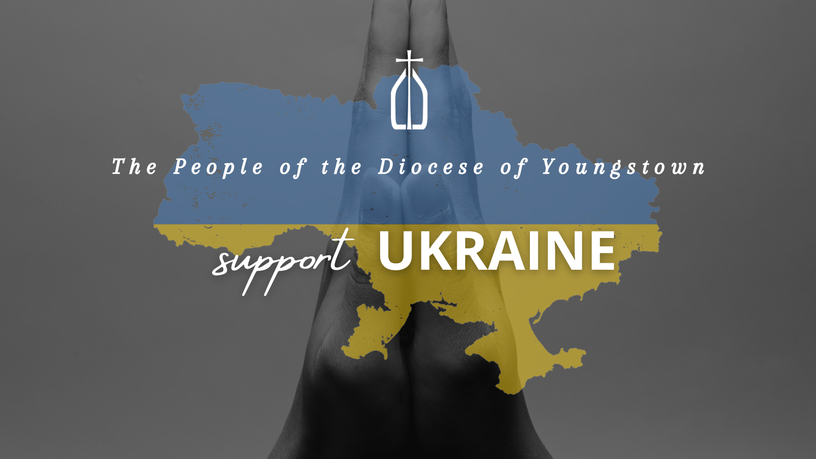 Day of Prayer, Fasting, and Giving for Ukraine The Catholic Diocese