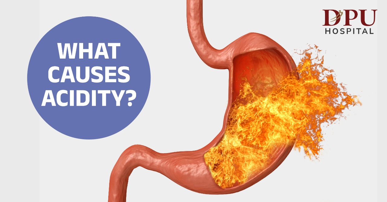 Causes of Acidity Comprehensive Overview DPU Hospital