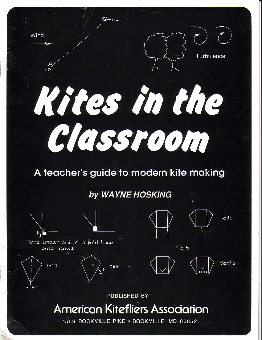 Kites in the Classroom A teacher’s guide to modern kite making