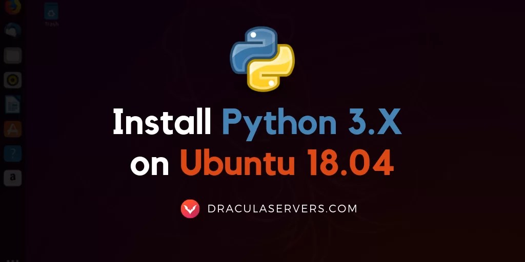 How to Install the Latest Python 3 on Ubuntu 18.04 Bionic Beaver