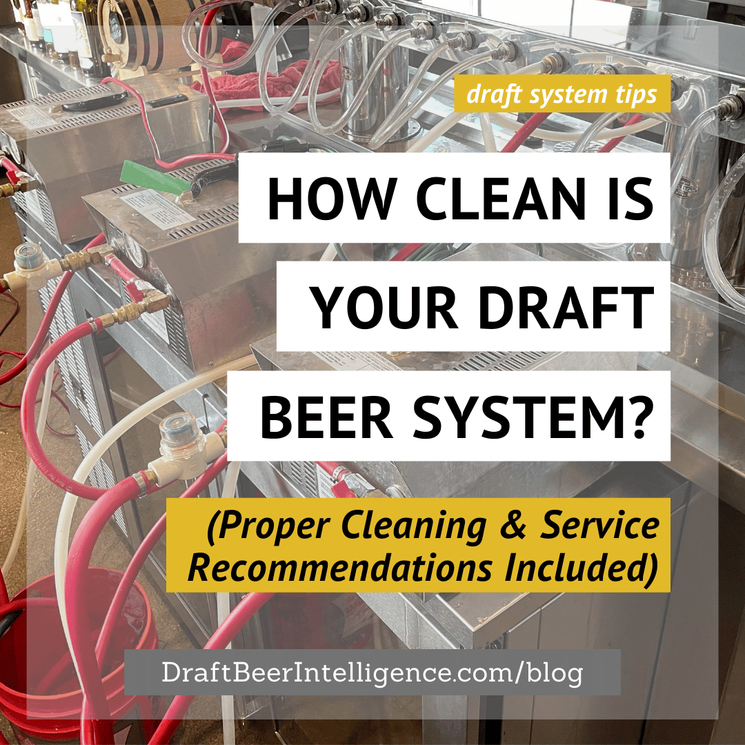 How Clean Is Your Draft Beer System? (cleaning included