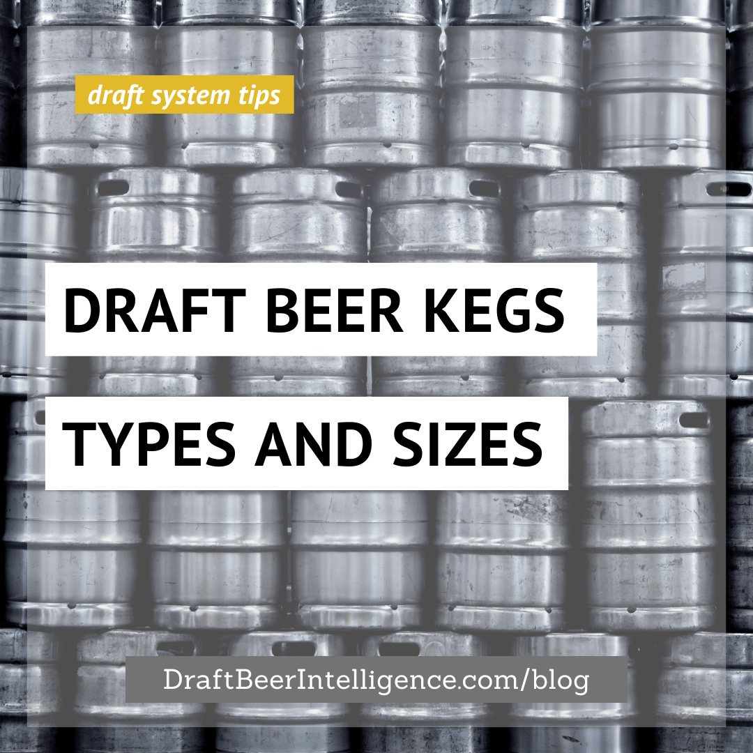 Draft Beer Kegs Types & Sizes Draft Beer Intelligence