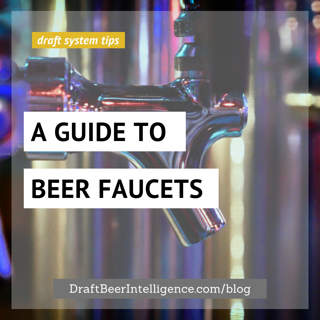 A Guide To Beer Faucets Draft Beer Intelligence