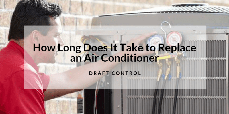 How long does it take to install an air conditioner? Fire & Ice