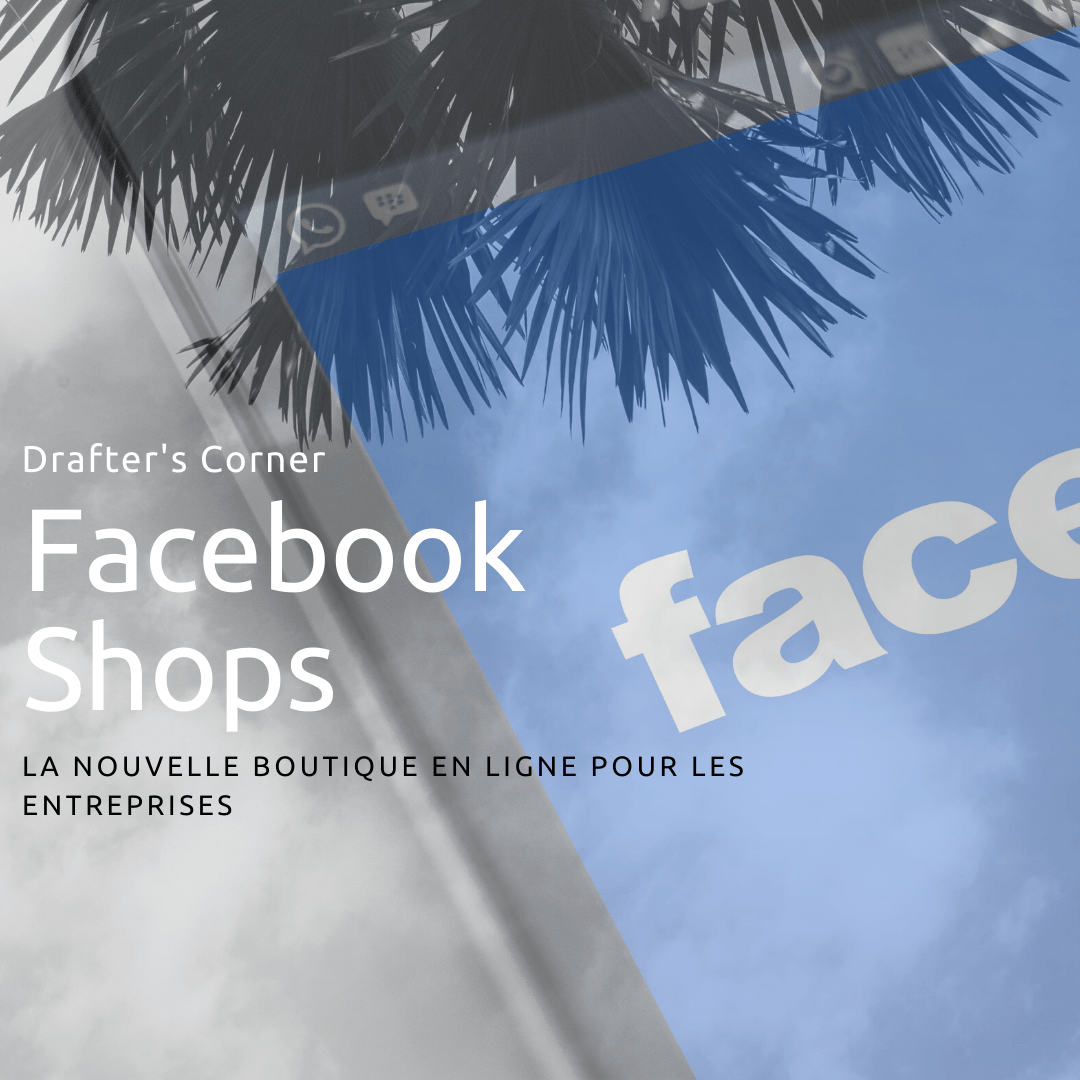 Facebook boutique en ligne La nouvelle stratégie 2021 pour les