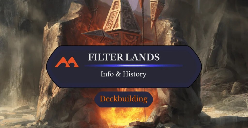 Filter Lands History And Info Draftsim