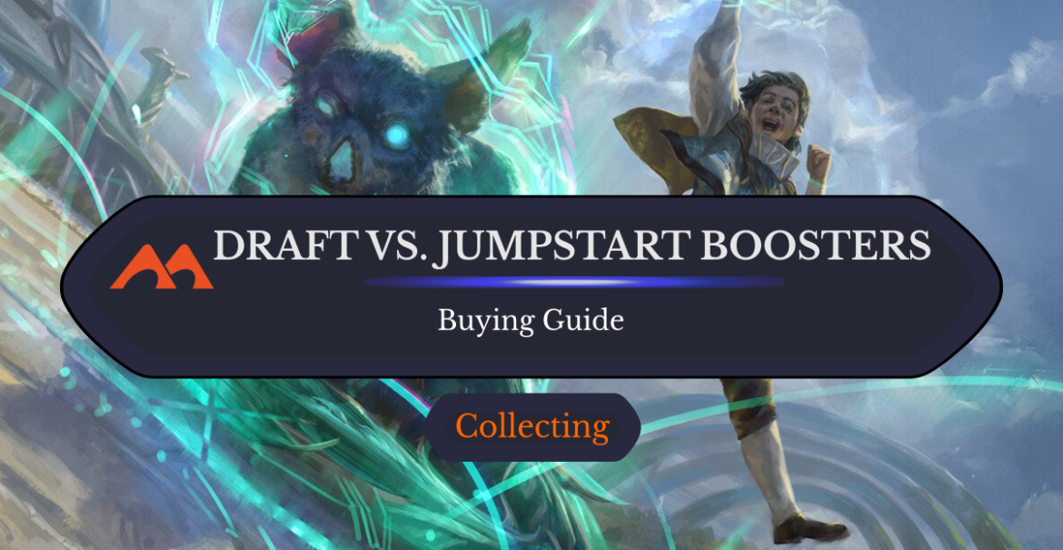 Draft Boosters vs. Jumpstart Boosters Which Should You Get? Draftsim
