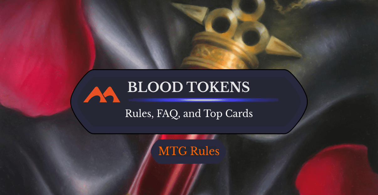 Blood Tokens in MTG Rules, History, and Best Cards Draftsim
