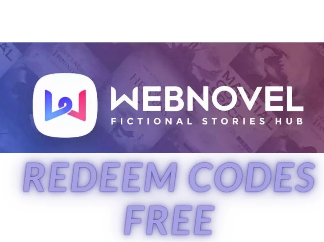 novel Redeem Codes How To Get Free Coins For Your Favorite Novels
