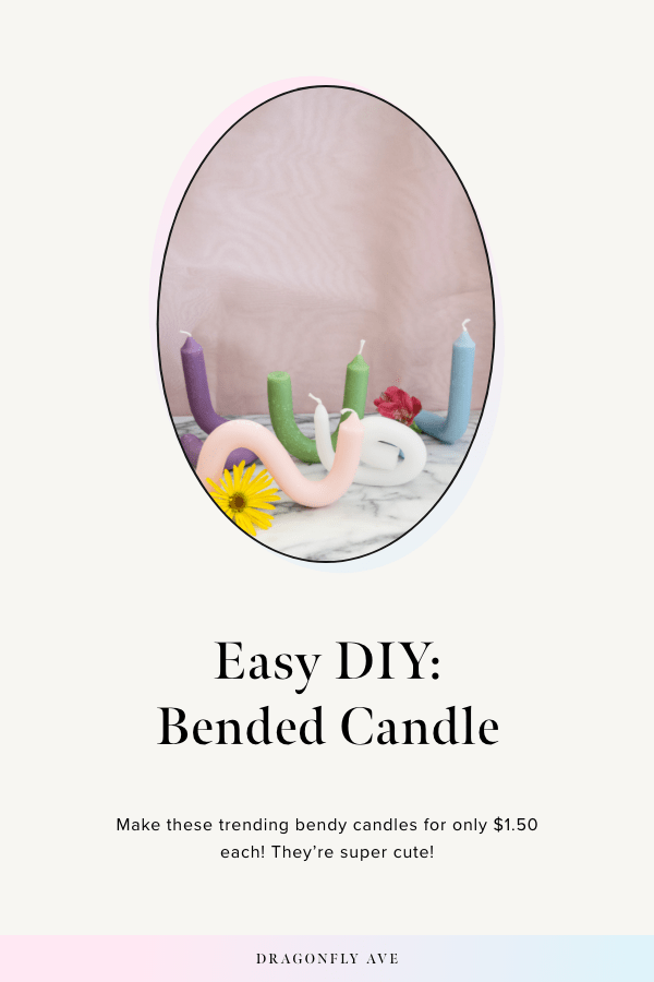 DIY Bendy Candles Dragonfly Ave