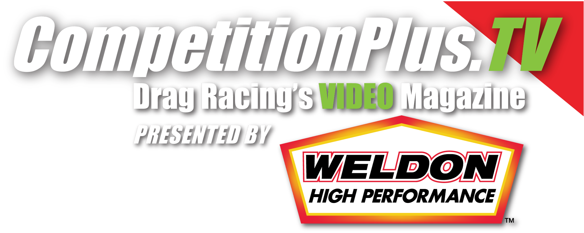 WELDON HIGH PERFORMANCE SIGNS AS COMPETITIONPLUSTV PRESENTING SPONSOR