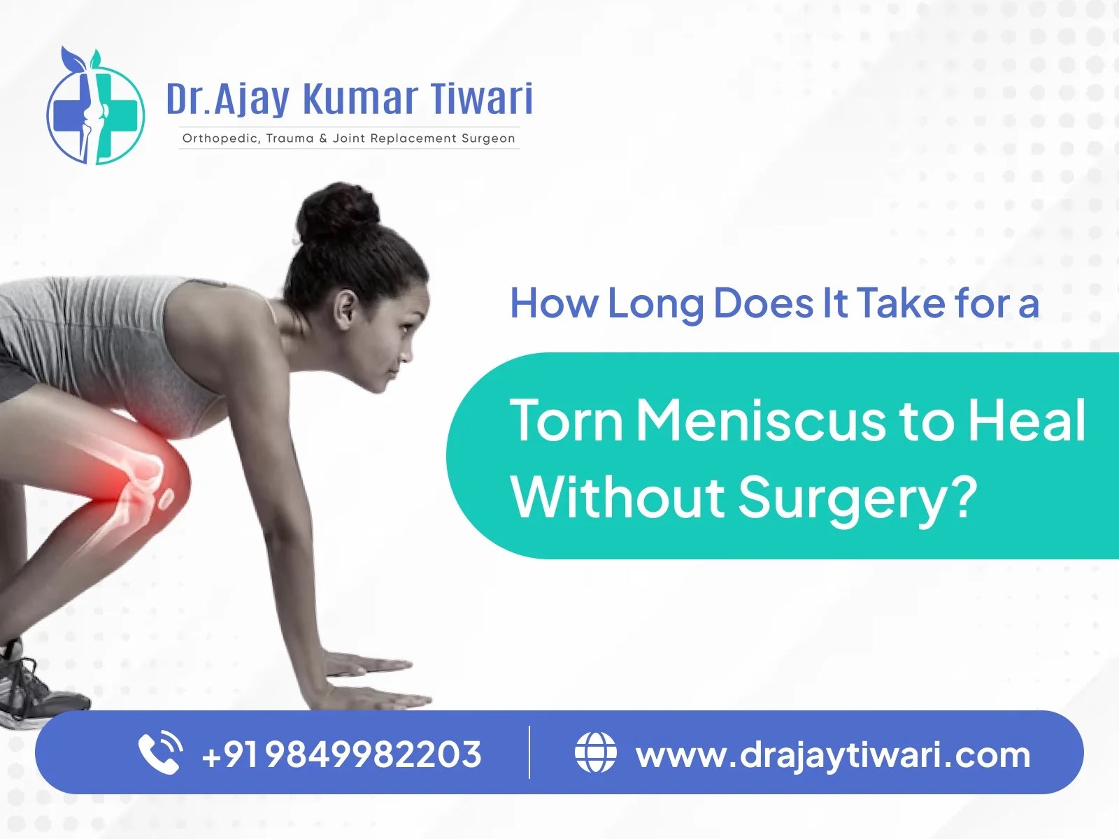 How Long Does It Take for a Torn Meniscus to Heal Without Surgery? Dr