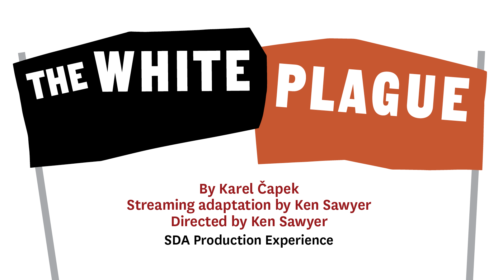 The White Plague · School of Dramatic Arts · USC