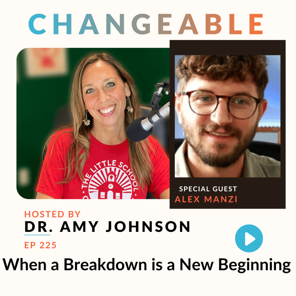 EP225 When a breakdown is a new beginning with Alex Manzi Podcast Dr