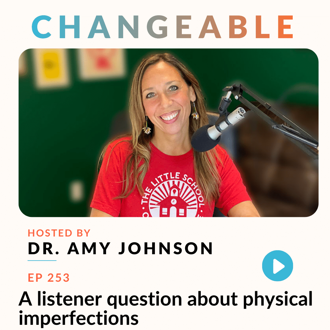 EP253 A listener question about physical imperfections Podcast Dr