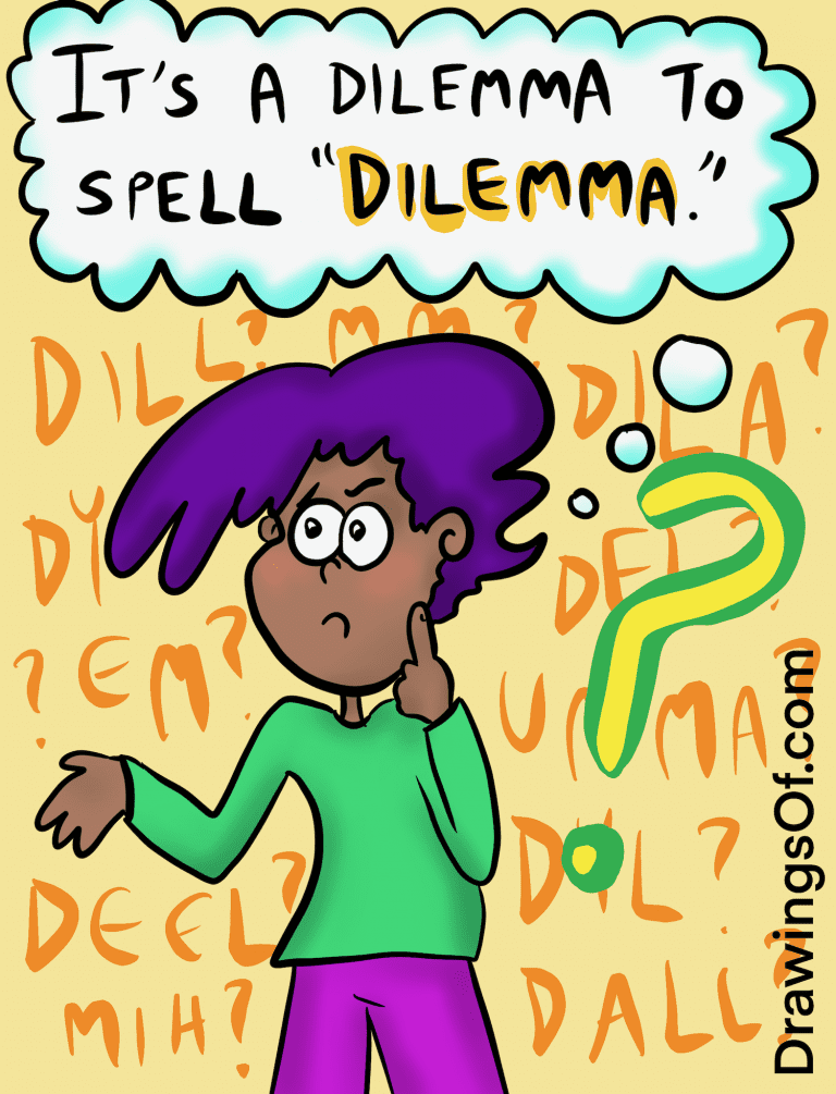 How to Spell Dilemma a Trick to Remember Drawings Of...