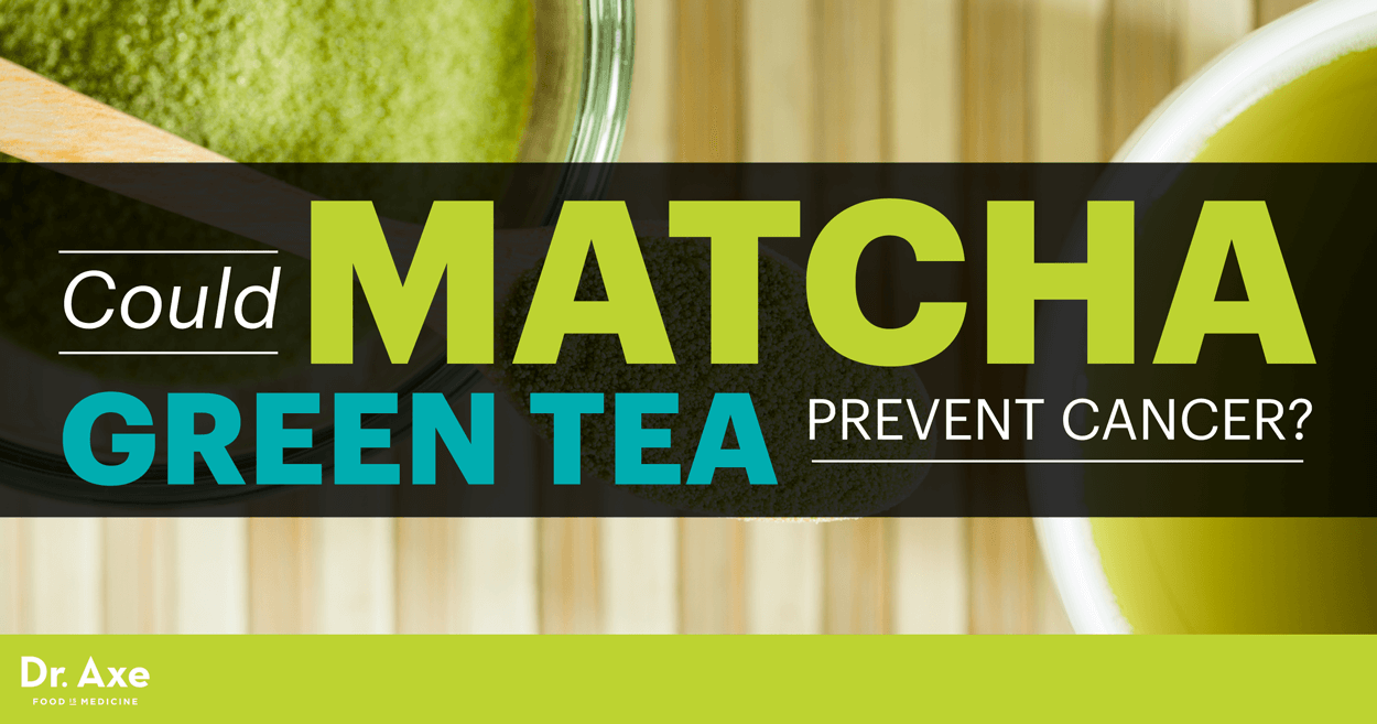 Matcha Green Tea Helps Burn Fat & Fight Cancer Dr. Axe