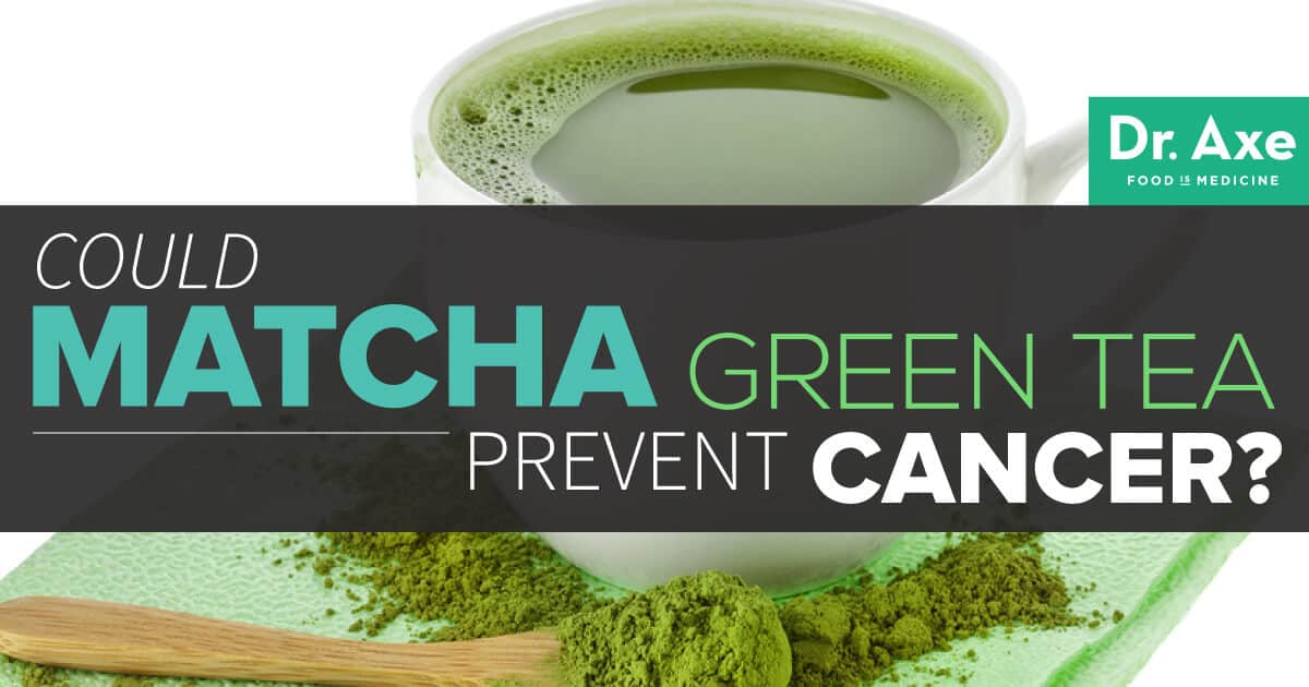 Matcha Green Tea Benefits Cancer Killing and Fat Burning