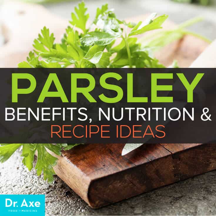 Parsley Benefits, Nutrition & Recipe Ideas Dr. Axe