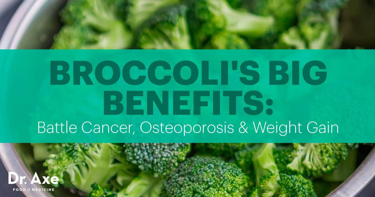 Broccoli — Battle Cancer, Osteoporosis & Weight Gain Dr. Axe