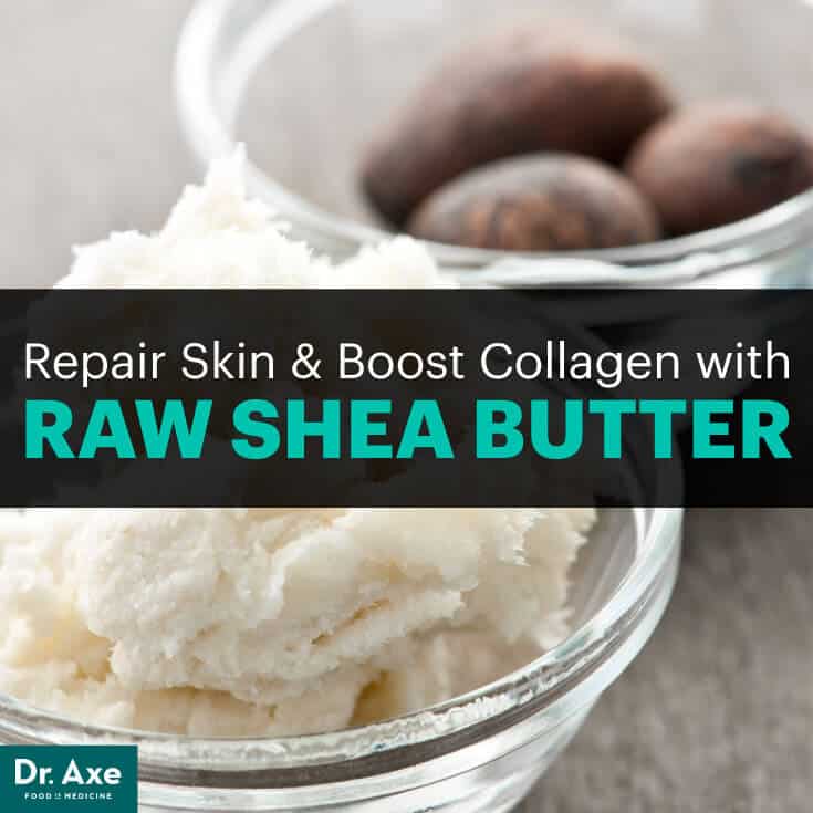 Repair Skin & Boost Collagen with Raw Shea Butter Dr. Axe