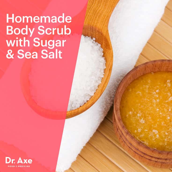 Homemade Body Scrub with Sugar & Sea Salt Dr. Axe