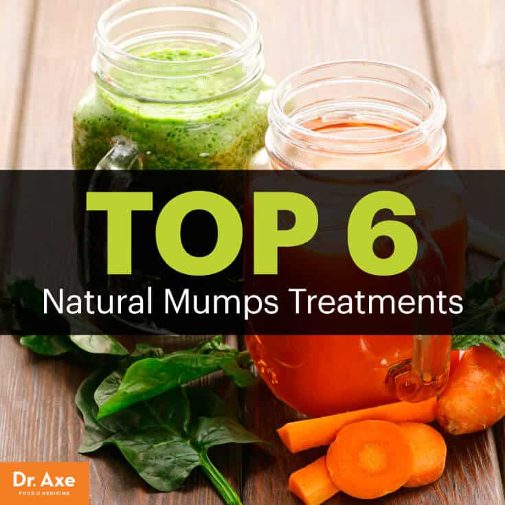 Top 6 Ways to Treat Mumps Naturally Dr. Axe