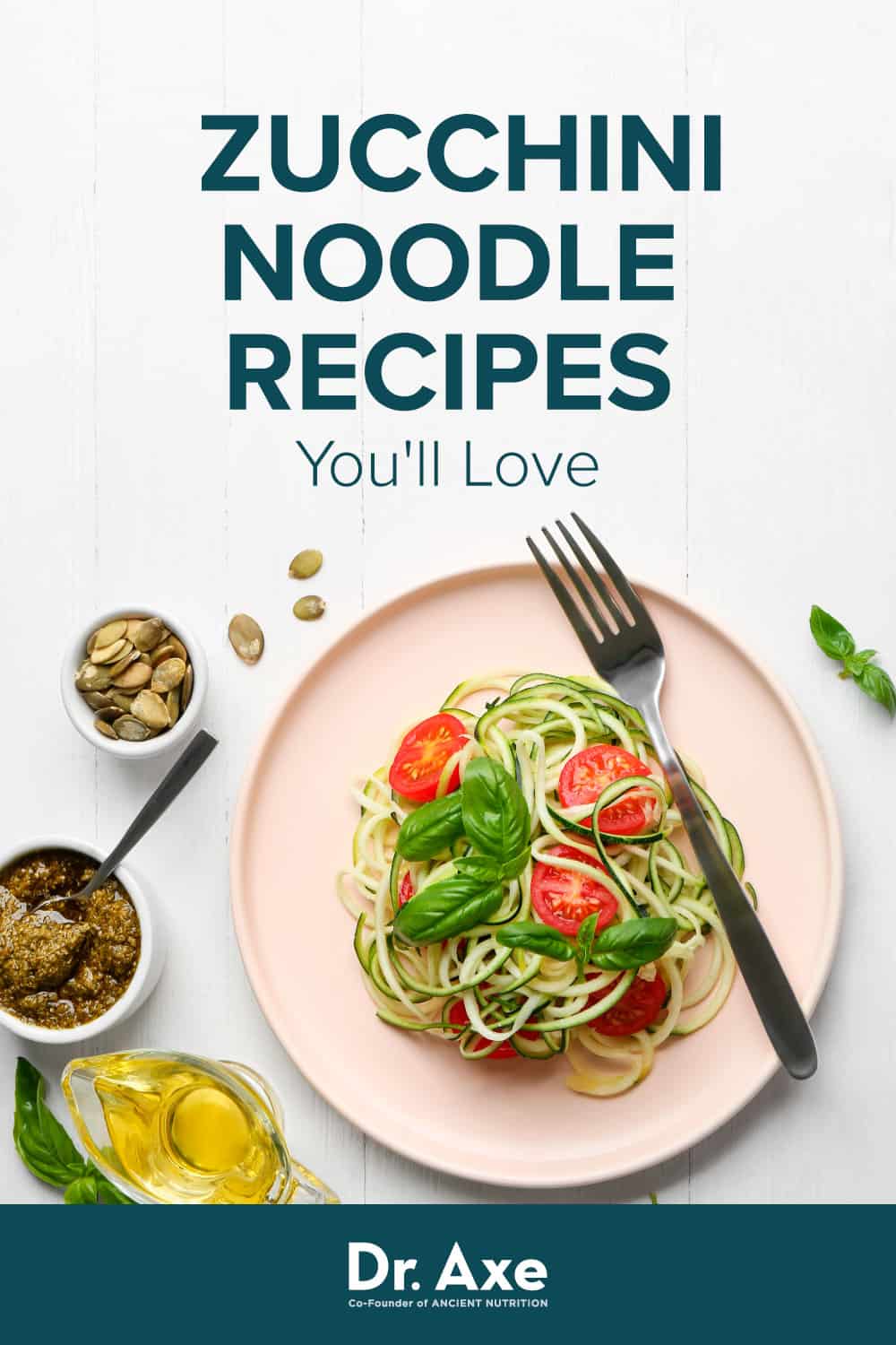 22 Zucchini Noodle Recipes You're Sure to Love Dr. Axe