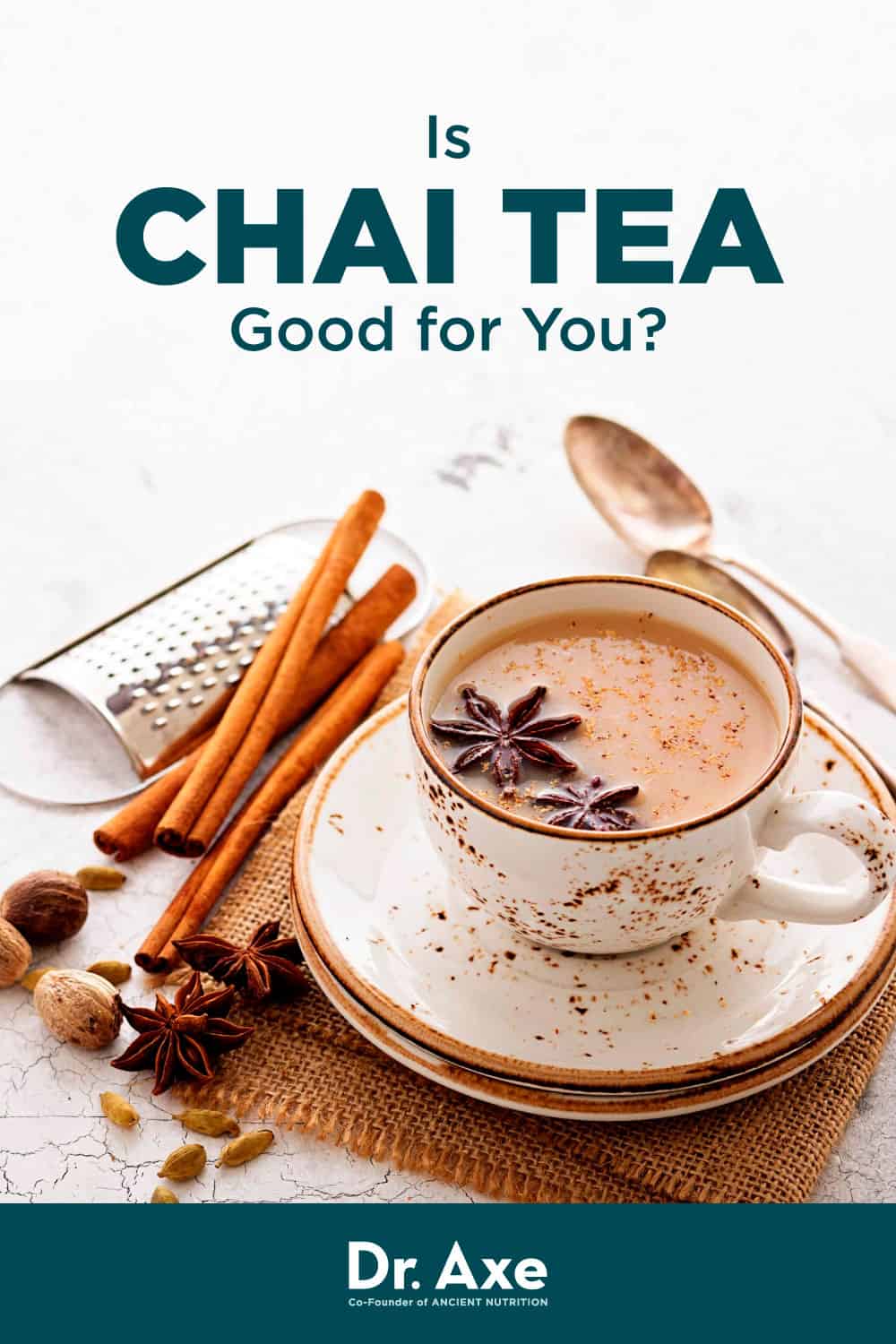 What Is Chai Tea? Benefits and How to Make It Dr. Axe