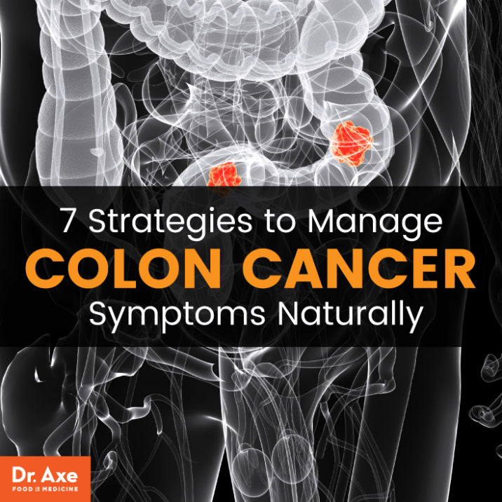 Colon Cancer Symptoms + 7 Natural Ways to Find Relief Dr. Axe