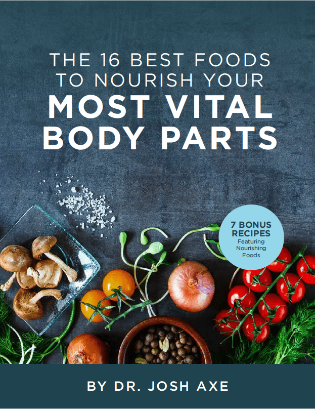 Best Foods for Your Most Vital Body Parts Dr. Axe
