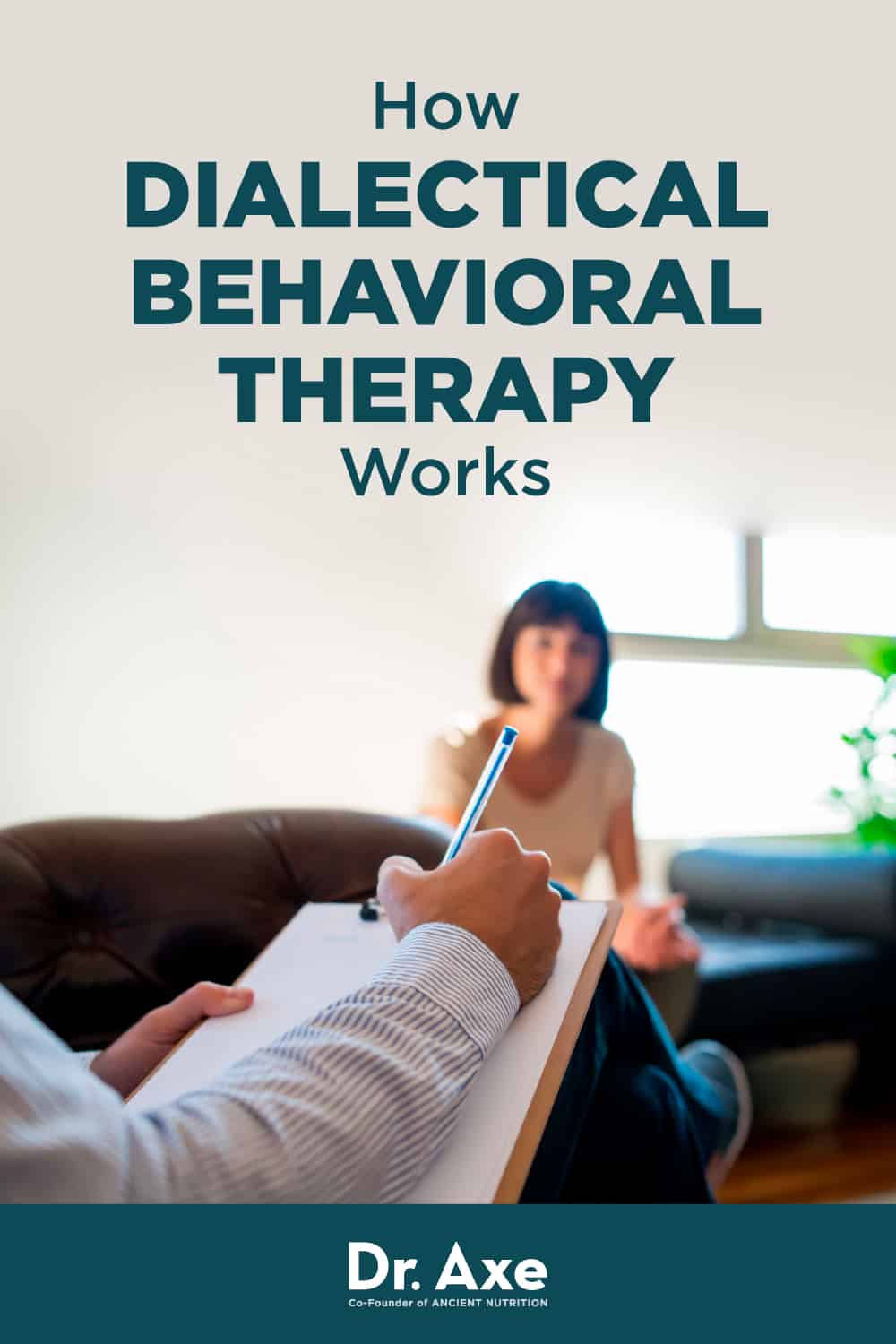 How Dialectical Behavior Therapy (DBT) Works Plus Benefits Dr. Axe