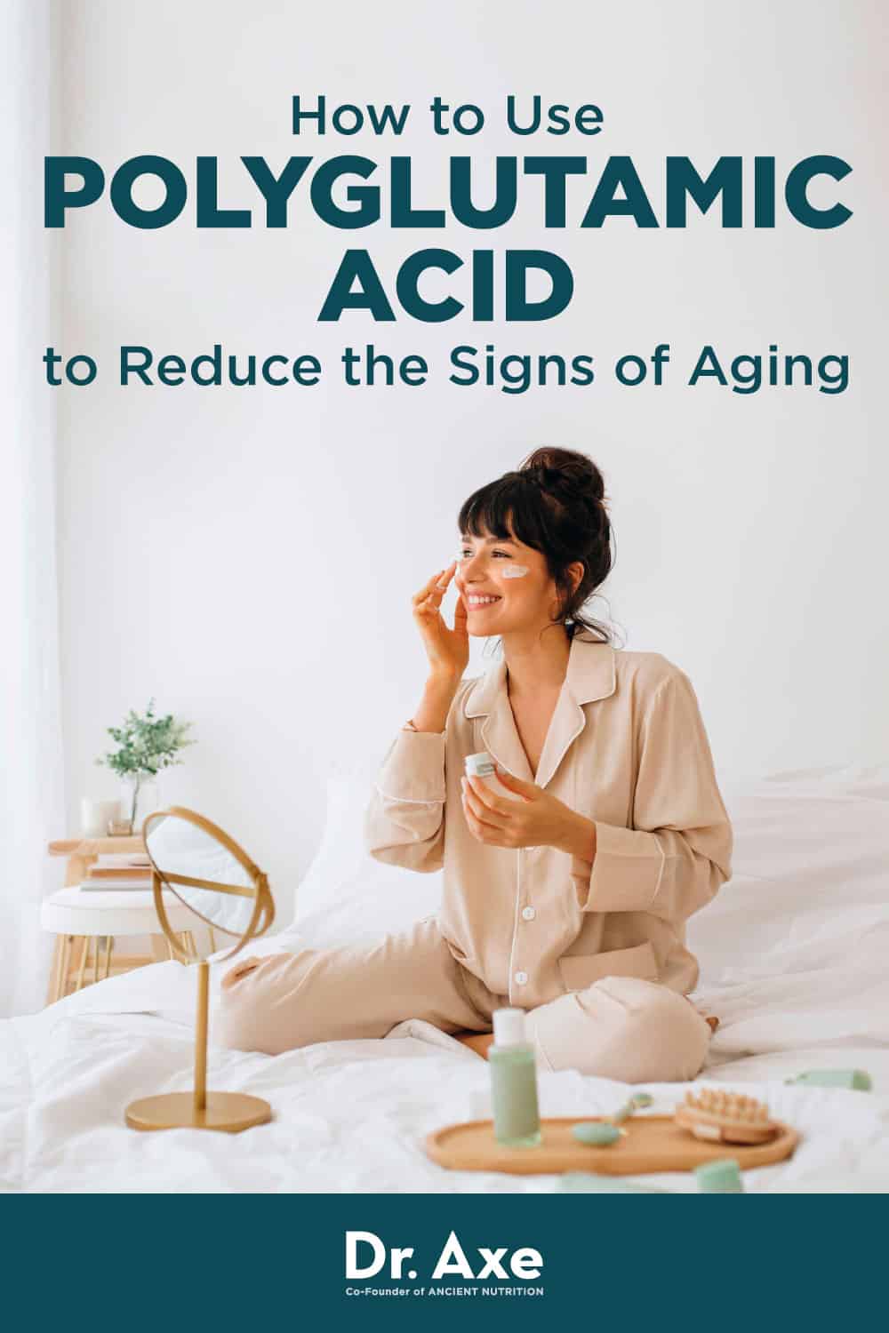 Polyglutamic Acid for Skin Benefits, Uses, Side Effects Dr. Axe