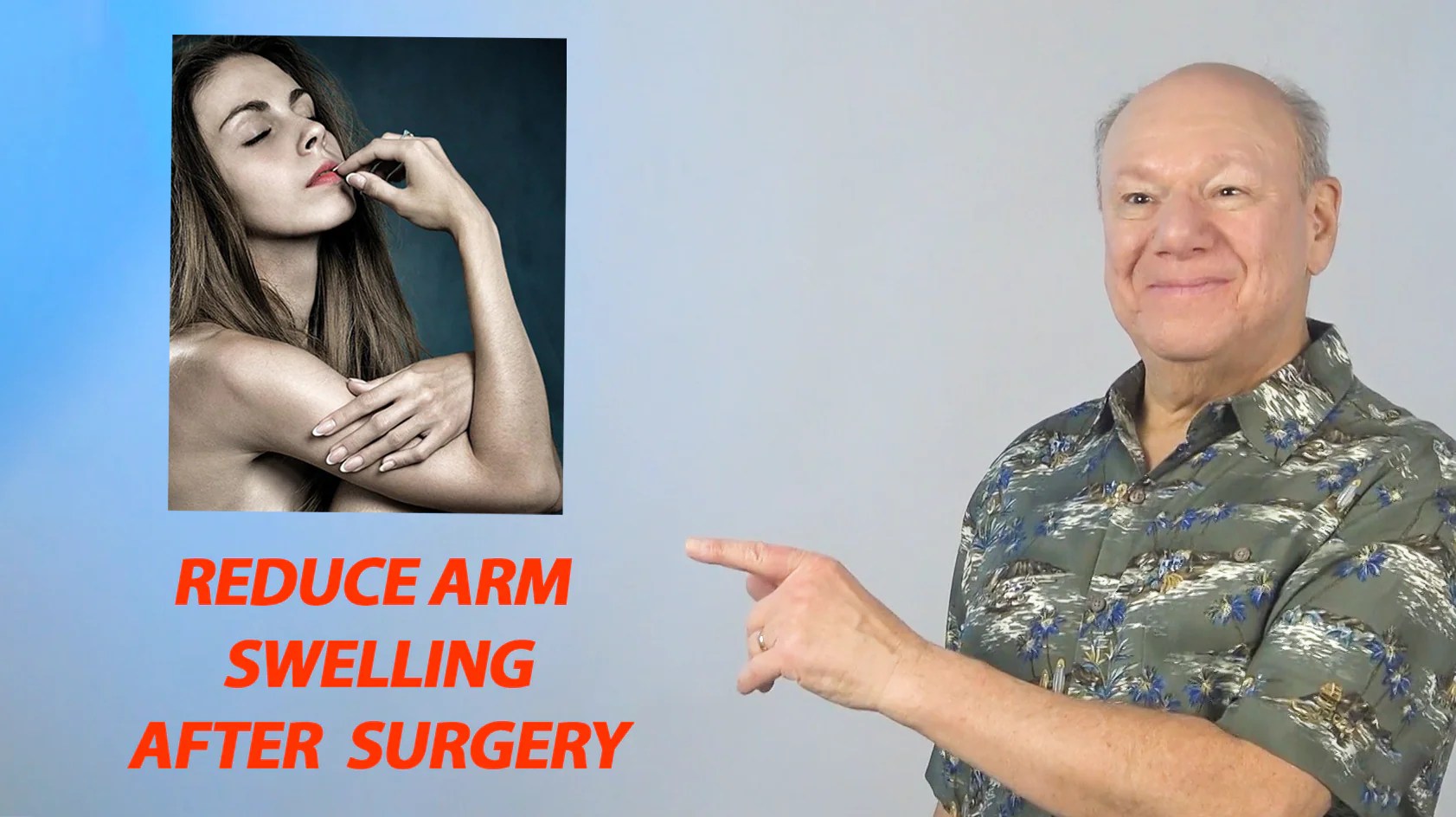 How to Reduce Arm Swelling After Surgery Dr Baritz