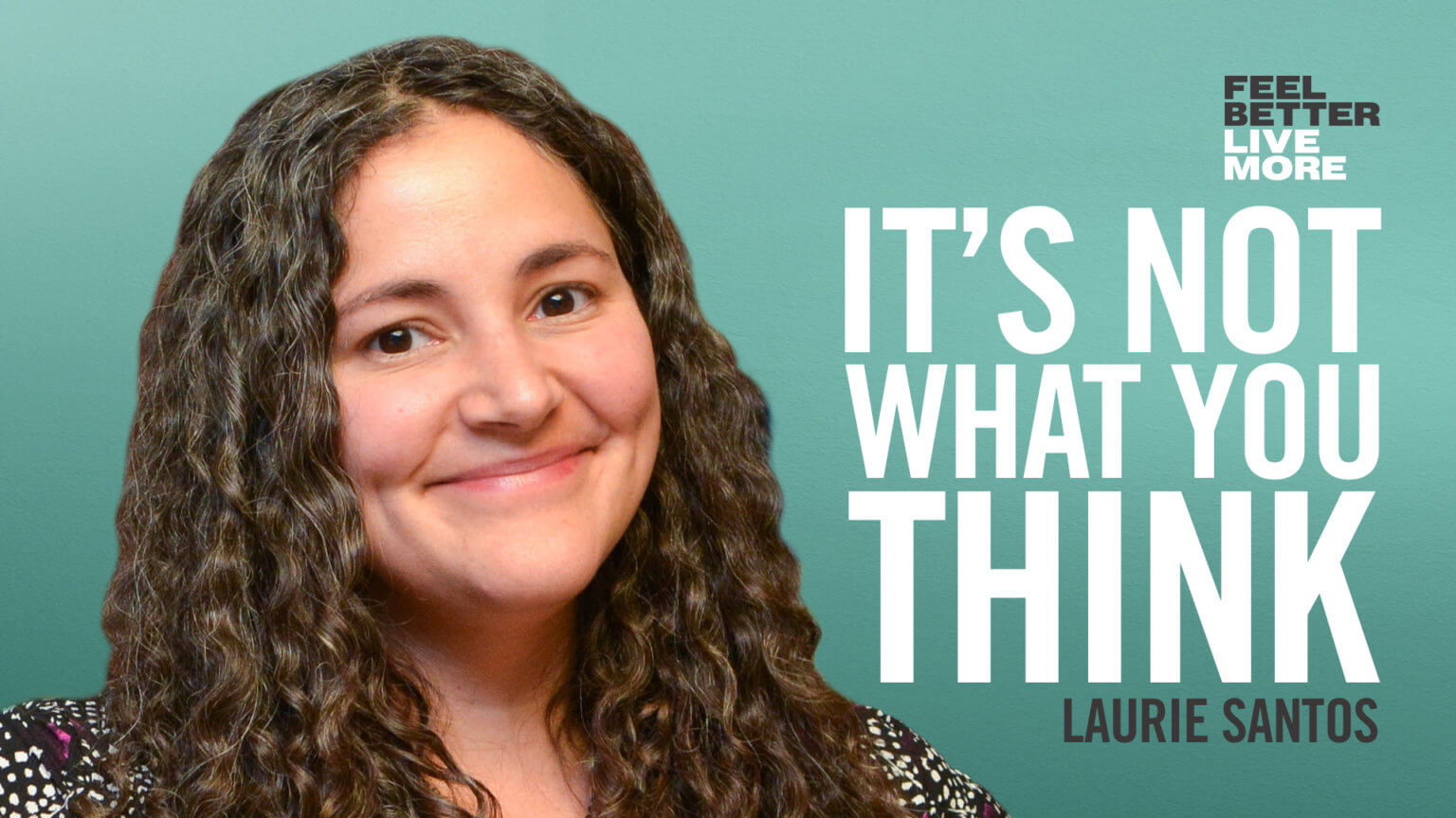 The Surprising Truth About Happiness with Professor Laurie Santos Dr