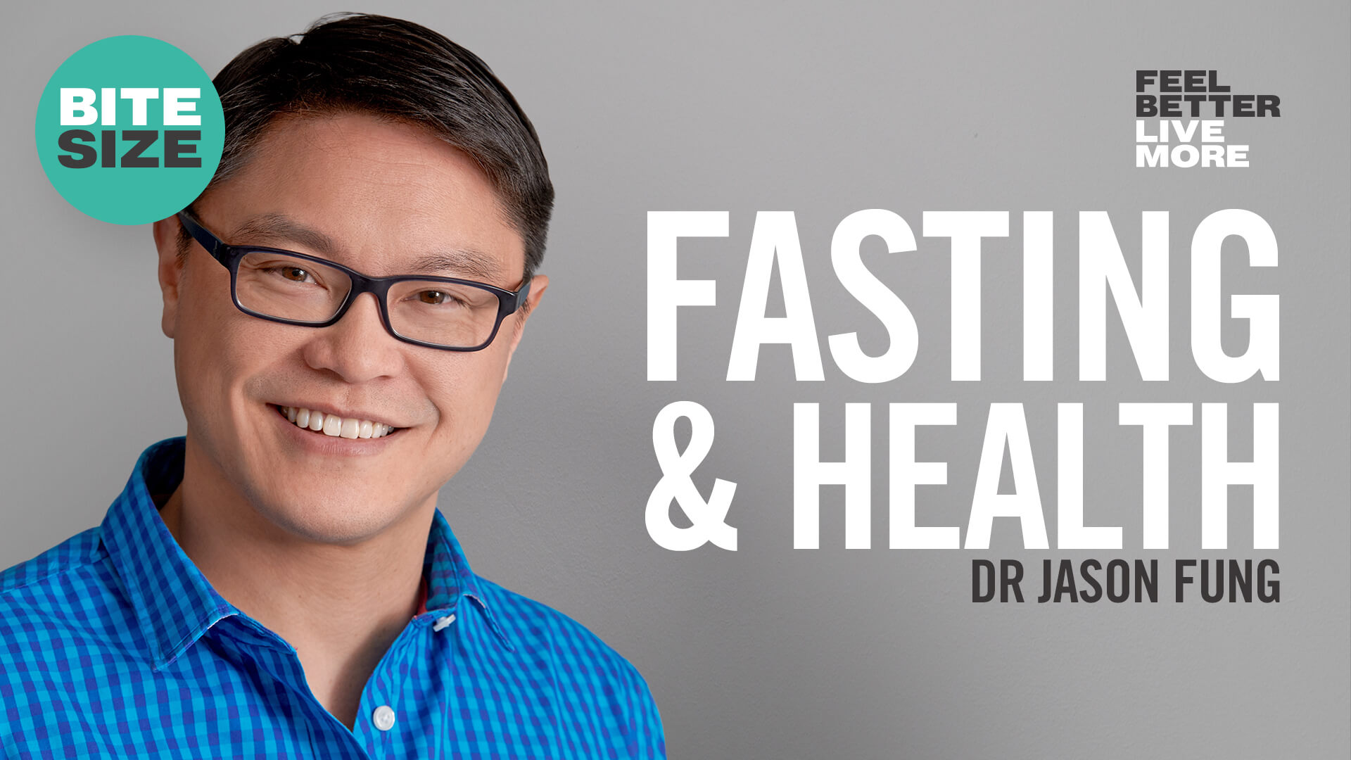 BITESIZE Why Intermittent Fasting Works Dr Jason Fung Dr Rangan