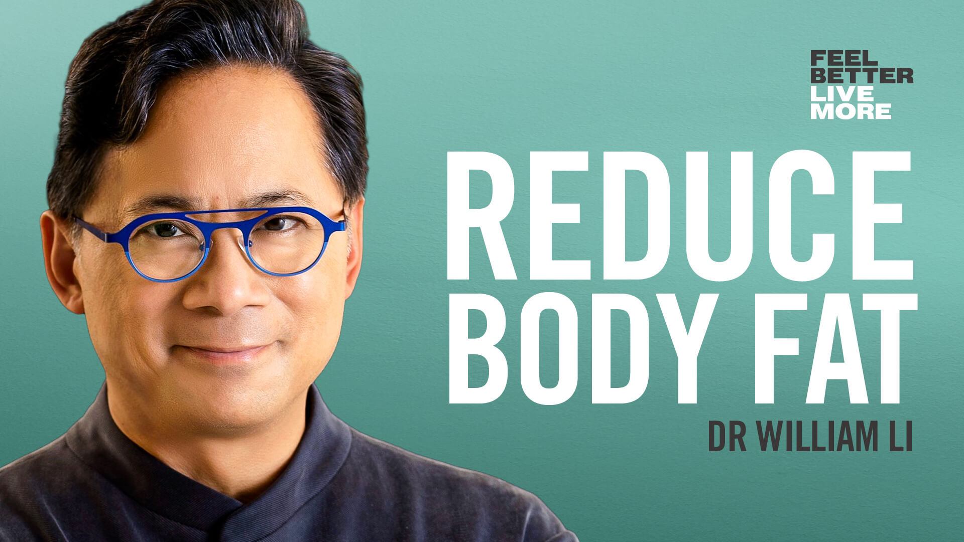How to Burn Fat, Heal Your Metabolism and Live Longer with Dr William Li Patientparadise