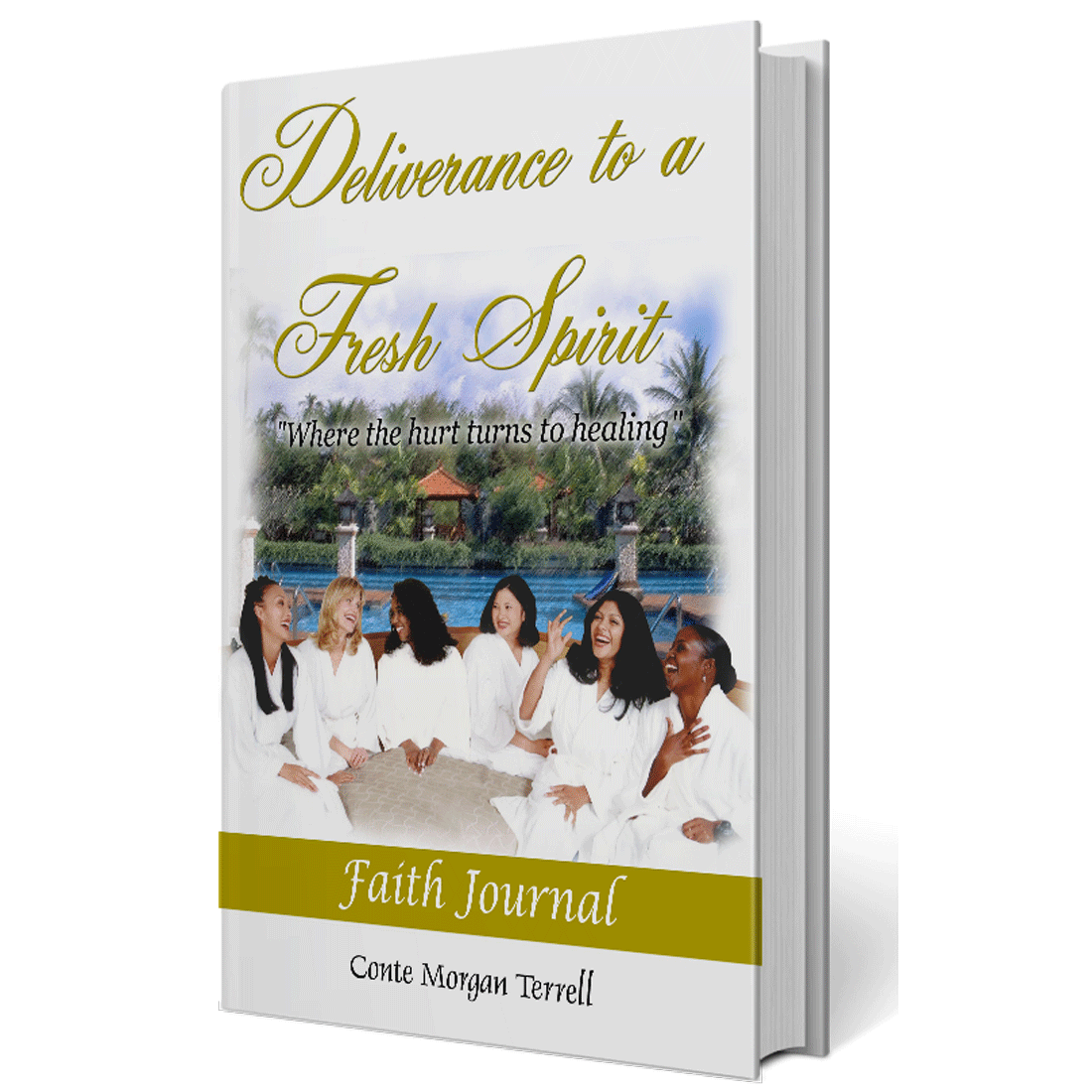 Deliverance to a Fresh Spirit “The Journal” Dr. Conte Speaks