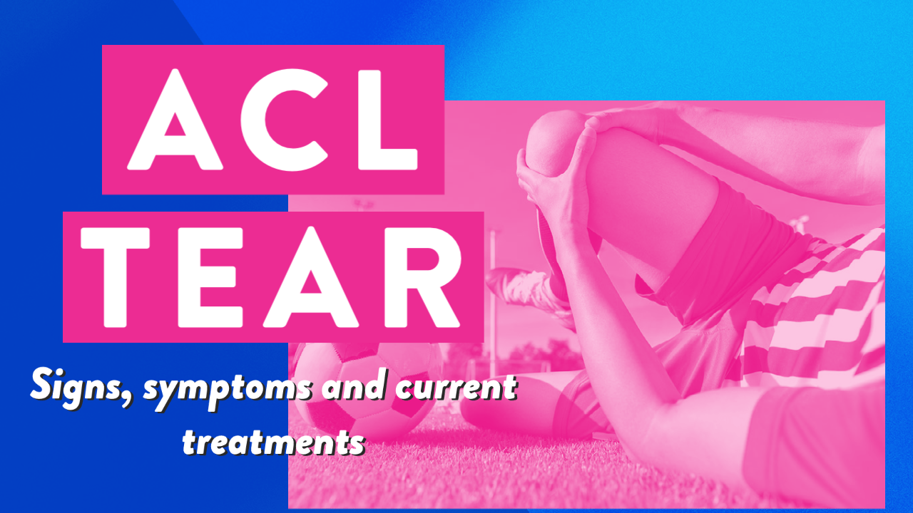 ACL tear Signs, symptoms and current treatments Dr Geier