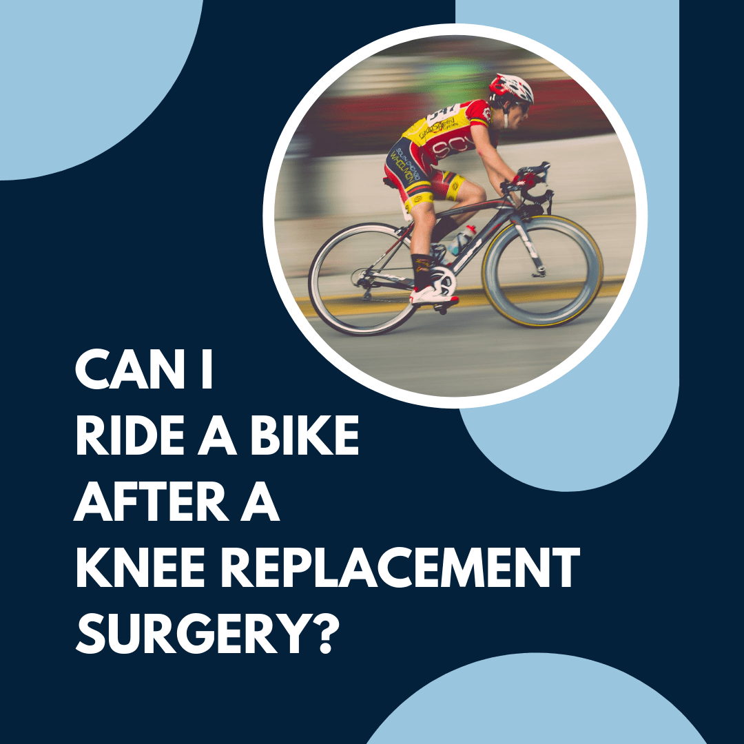 Can I Ride A Bike After Knee Replacement Surgery Ashvin K Dewan, MD