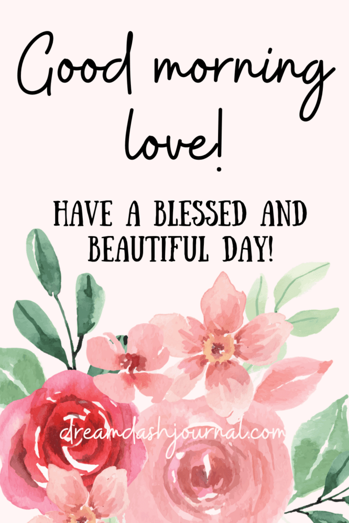 +20 Good Morning Blessed Day Quotes 2022 15 Beautiful Good Morning Blessings & Quotes {Free Downloads!}