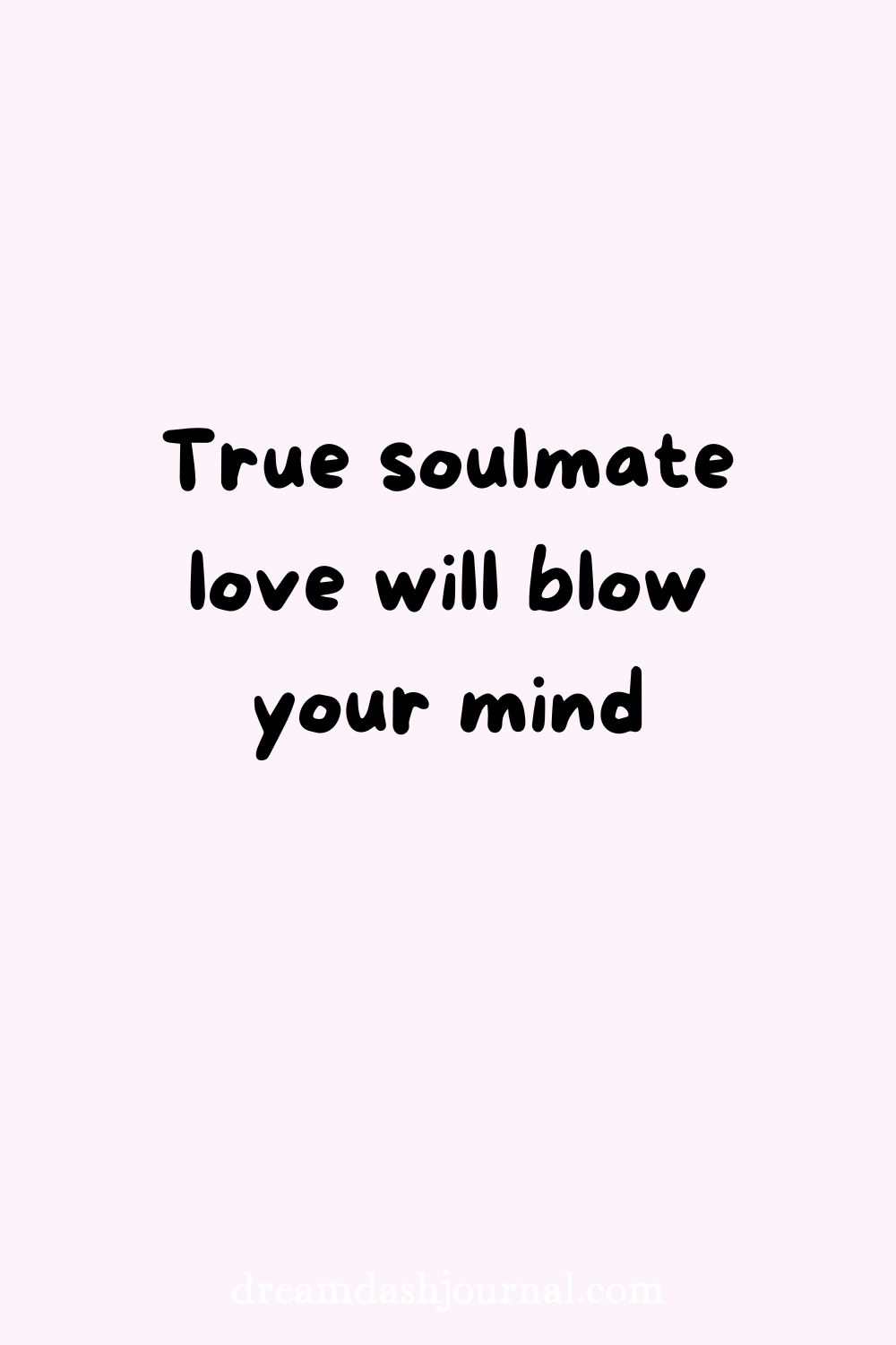 25 Soulmate Quotes to Share With the Love of Your Life
