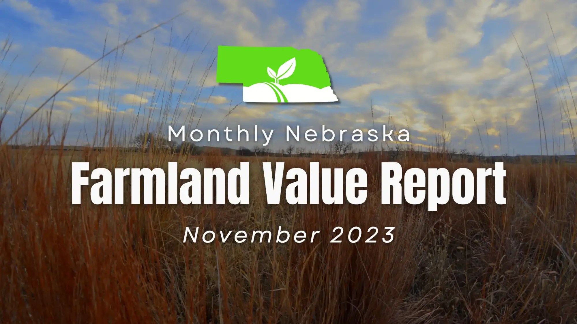 Nebraska Farmland Values Latest Insights & Sales Nov 2023